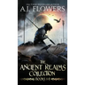 The Ancient Realms Collection (Books 1-6): A Collection of Epic Fantasy Tales