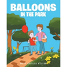 Balloons In The Park