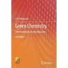 Green Chemistry: Environmentally Benign Reactions