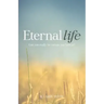 Eternal Life: Can you really be certain you have it?
