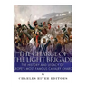 The Charge of the Light Brigade: The History and Legacy of Europe's Most Famous Cavalry Charge