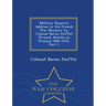 Military Reports: Address to the French War Minister by Colonel Baron Stoffel (French Attache in Prussia) 1866-1870, Part 1 - War College Series