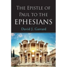 The Epistle of Paul to the Ephesians