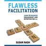 Flawless Facilitation