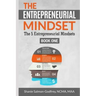 The Entrepreneurial Mindset: The 5 Entrepreneurial Mindsets