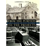 From the Puritans to the Projects: Public Housing and Public Neighbors