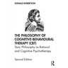 The Philosophy of Cognitive-Behavioural Therapy (Cbt): Stoic Philosophy as Rational and Cognitive Psychotherapy