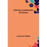 Literary Landmarks of Venice