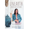 Unearth Your Intuition: Uplevel and Transform Your Life Using Your Inner Superpowers