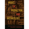 Modes of Production and Archaeology