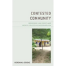 Contested Community: Indigenous Land Rights and Identity Politics in Eastern Bolivia
