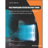 Field Propulsion System for Space Travel: Physics of Non-Conventional Propulsion Methods for Interstellar Travel