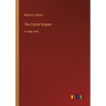 The Crystal Stopper: in large print
