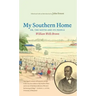 My Southern Home Or, the South and Its People