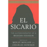 El Sicario: The Autobiography of a Mexican Assassin