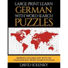 Large Print Learn German with Word Search Puzzles: Learn German Language Vocabulary with Challenging Word Search Puzzles
