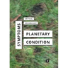 Symptoms of the Planetary Condition: A Critical Vocabulary