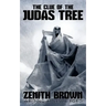 The Clue of the Judas Tree