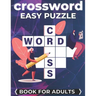 Crossword Easy Puzzle Book For Adults: Cross Words Activity Puzzlebook
