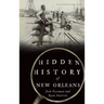 Hidden History of New Orleans