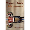 Wood Duck Adventures