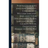 Portraits of Epes and Ann Sargent, Children of William Sargent, 2nd, and Their Descendants in the Sargent-Murray-Gilman House, Gloucester, Massachuset