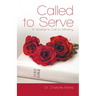 Called to Serve: A Woman's Call to Ministry