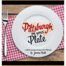 Pittsburgh on Your Plate