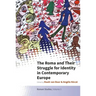 The Roma and Their Struggle for Identity in Contemporary Europe
