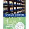 Production of Culture/Cultures of Production