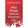 Miss Budge Goes to Fountain City: A Mildred Budge Christmas Story