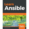 Learn Ansible: Automate cloud, security, and network infrastructure using Ansible 2.x
