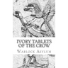 The Ivory Tablets of the Crow: : A Translation of the Dup Shimati