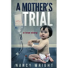 A Mother's Trial