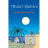 'Abdu'l-Bahá's Little Brown Cat