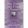 The Fifth and Final Name: Memoir of an American Churchill