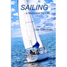 Sailing - a Metaphor for Life