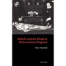 Beliefs and the Dead in Reformation England