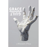 Grace Over Guilt