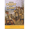 With Christ in the Camp: The Stirring Tale of the Revivals in the Confederate Army