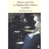 Down and Out in Eighteenth-Century London