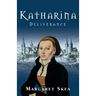 Katharina: Deliverance