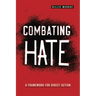 Combating Hate: A Framework for Direct Action