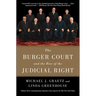 The Burger Court and the Rise of the Judicial Right