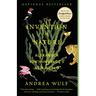 The Invention of Nature: Alexander Von Humboldt's New World
