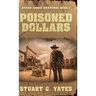 Poisoned Dollars