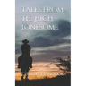 Tales From the High Lonesome