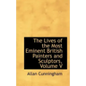 The Lives of the Most Eminent British Painters and Sculptors, Volume V