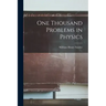 One Thousand Problems in Physics