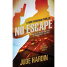 No Escape: The Jack Reacher Experiment Book 3